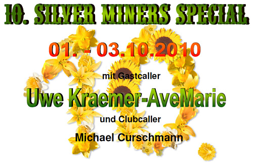 Silver Miners Special mit Uwe Kraemer-AveMarie 01. - 03.10.2010